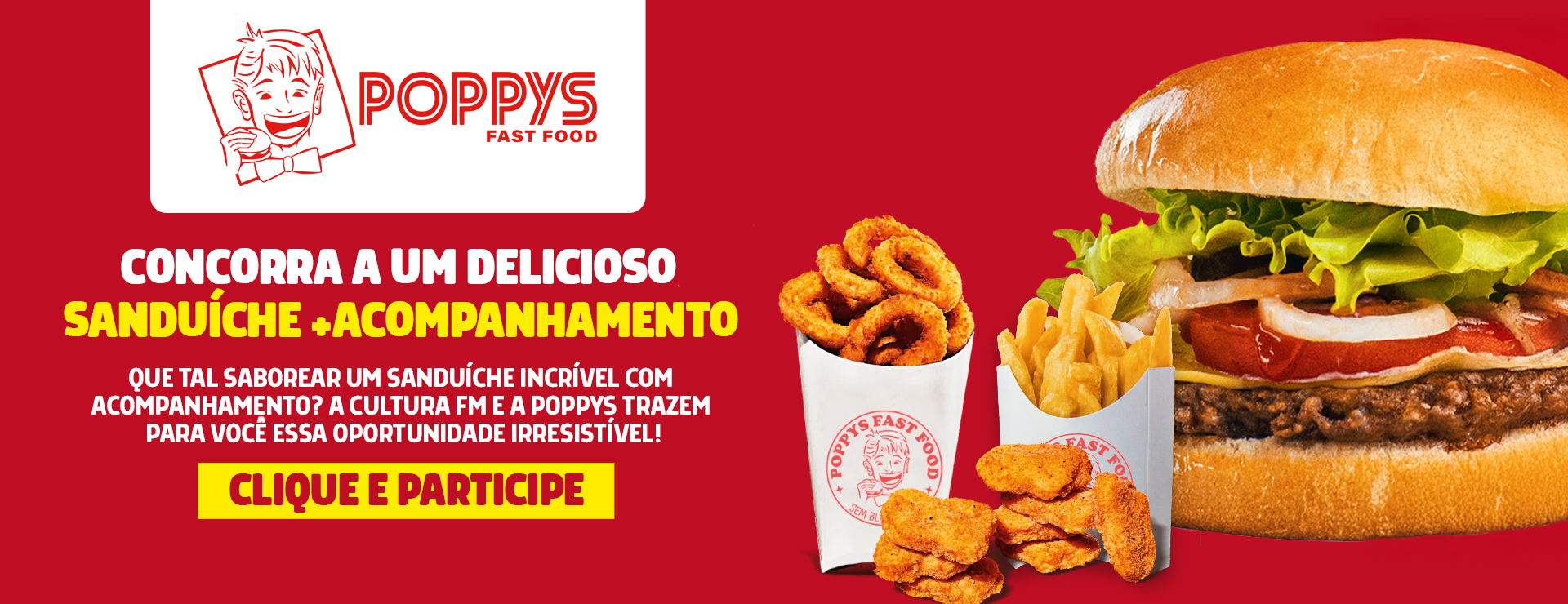 Cultura FM e Poppys Fast Food